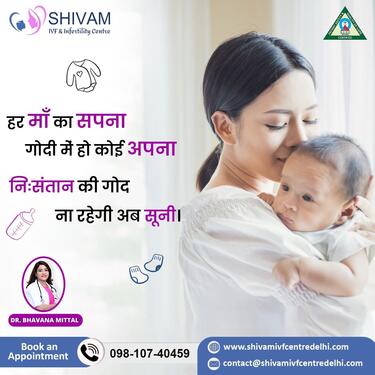 “Best IVF Centre in Delhi – Shivam IVF Centre”