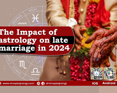 The-Impact-of-astrology-on-late-marriage-in-2024